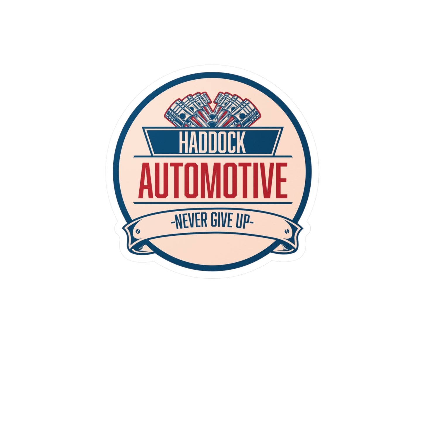Haddock Automotive Kiss-Cut Vinyl Decals - Never Give Up Stickers