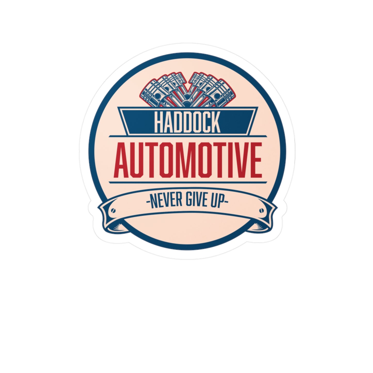 Haddock Automotive Kiss-Cut Vinyl Decals - Never Give Up Stickers